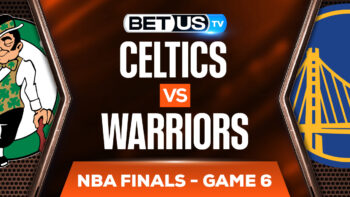 Golden State Warriors vs Boston Celtics: Picks & Predictions 6/16/2022