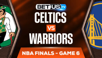 Golden State Warriors vs Boston Celtics: Picks & Predictions 6/16/2022