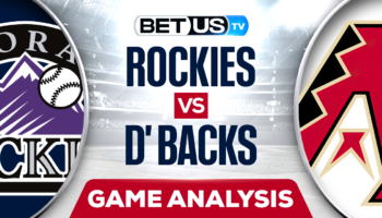 Colorado Rockies vs Arizona Diamondbacks: Preview & Analysis 7/07/2022