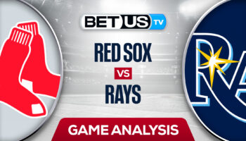 Boston Red Sox vs Tampa Bay Rays: Predictions & Analysis 7/11/2022