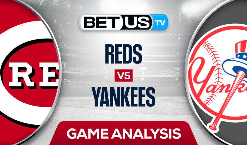 Cincinnati Reds vs New York Yankees: Picks & Preview 7/12/2022