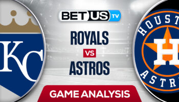 Kansas City Royals vs Houston Astros: Picks & Predictions 7/6/2022