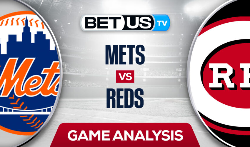 New York Mets vs Cincinnati Reds: Preview & Analysis 7/06/2022