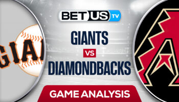 San Francisco Giants vs Arizona Diamondbacks: Picks & Odds 7/04/2022