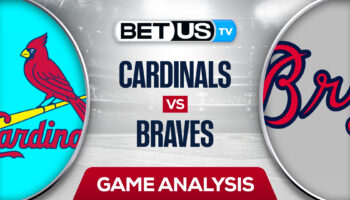 St Louis Cardinals vs Atlanta Braves: Picks & Analysis 7/05/2022