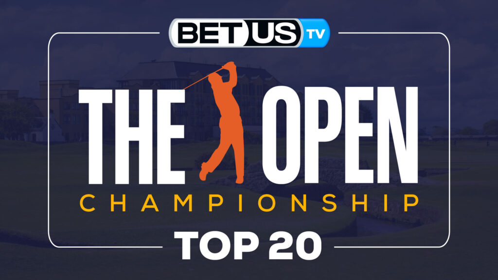 The Open Championship: Top 20 7/12/2022