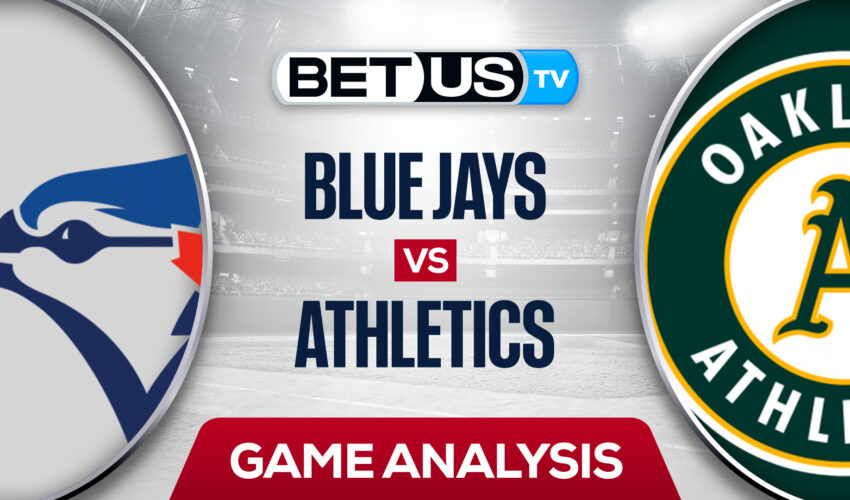 Toronto Blue Jays vs Oakland Athletics: Analysis & Predictions 7/04/2022
