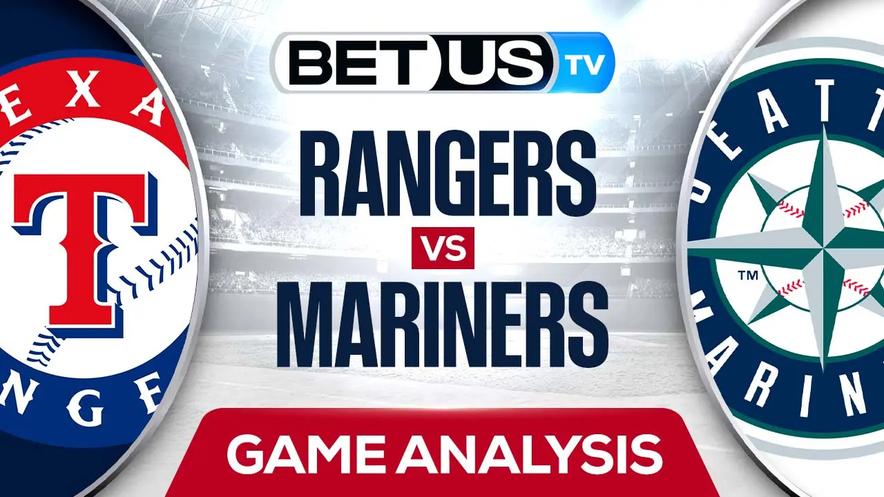 Rangers vs Mariners: Predictions & Preview 7/25/2022