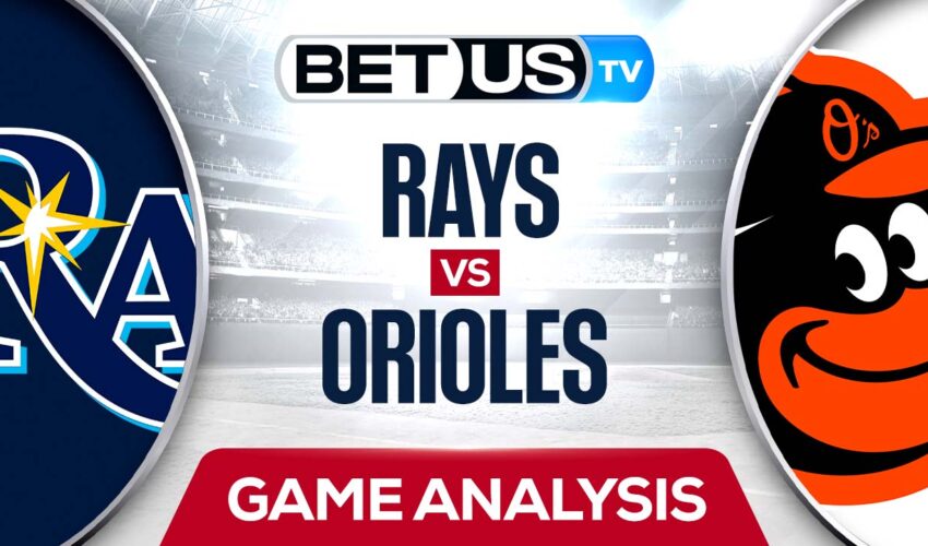 Tampa Bay Rays vs Baltimore Orioles: Picks & Preview 7/25/2022