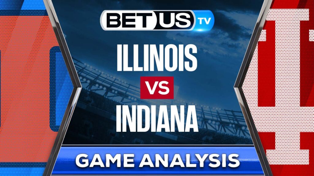 Illinois vs Indiana: Predictions & Picks 8/03/2022
