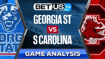 Georgia State vs South Carolina: Picks & Analysis 8/03/2022