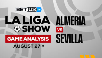 Almeria vs Sevilla: Preview & Analysis 8/27/2022