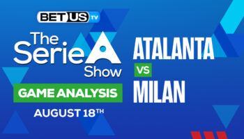 Atalanta vs Milan: Predictions & Preview 08/21/2022