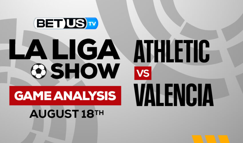 Athletic vs Valencia: Picks & Predictions 08/21/2022
