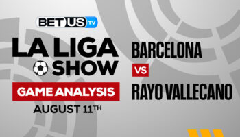 Barcelona vs Rayo Vallecano: Picks & Preview 8/13/2022