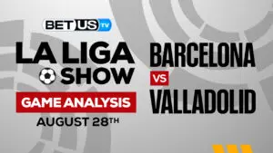 Real Valladolid CF vs FC Barcelona: Picks &#038; Predictions 5/23/2023