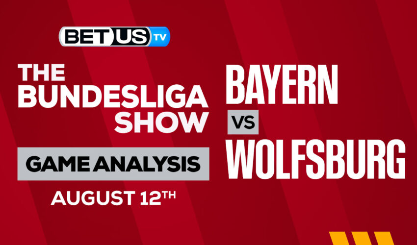 Bayern Munich vs Wolfsburg: Picks & Predictions 8/14/2022