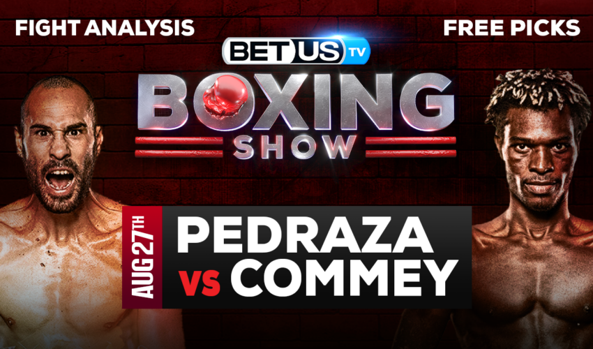 Jose Pedraza vs Richard Commey: Preview & Analysis 8/27/2022