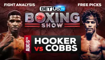 Maurice Hooker vs Blair Cobbs: Preview & Analysis 8/05/2022