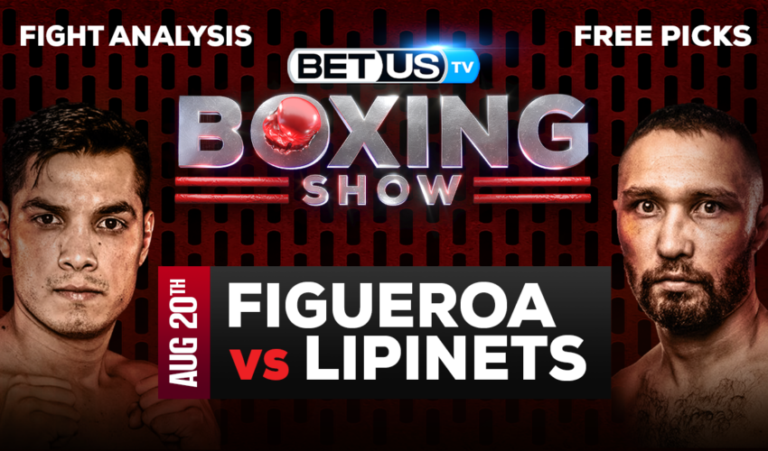 Omar Figueroa Jr. vs Sergey Lipinets: Analysis & Predictions 8/20/2022