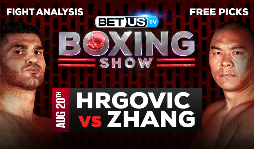 Filip Hrgovic vs Zhilei Zhang: Picks & Preview 8/20/2022