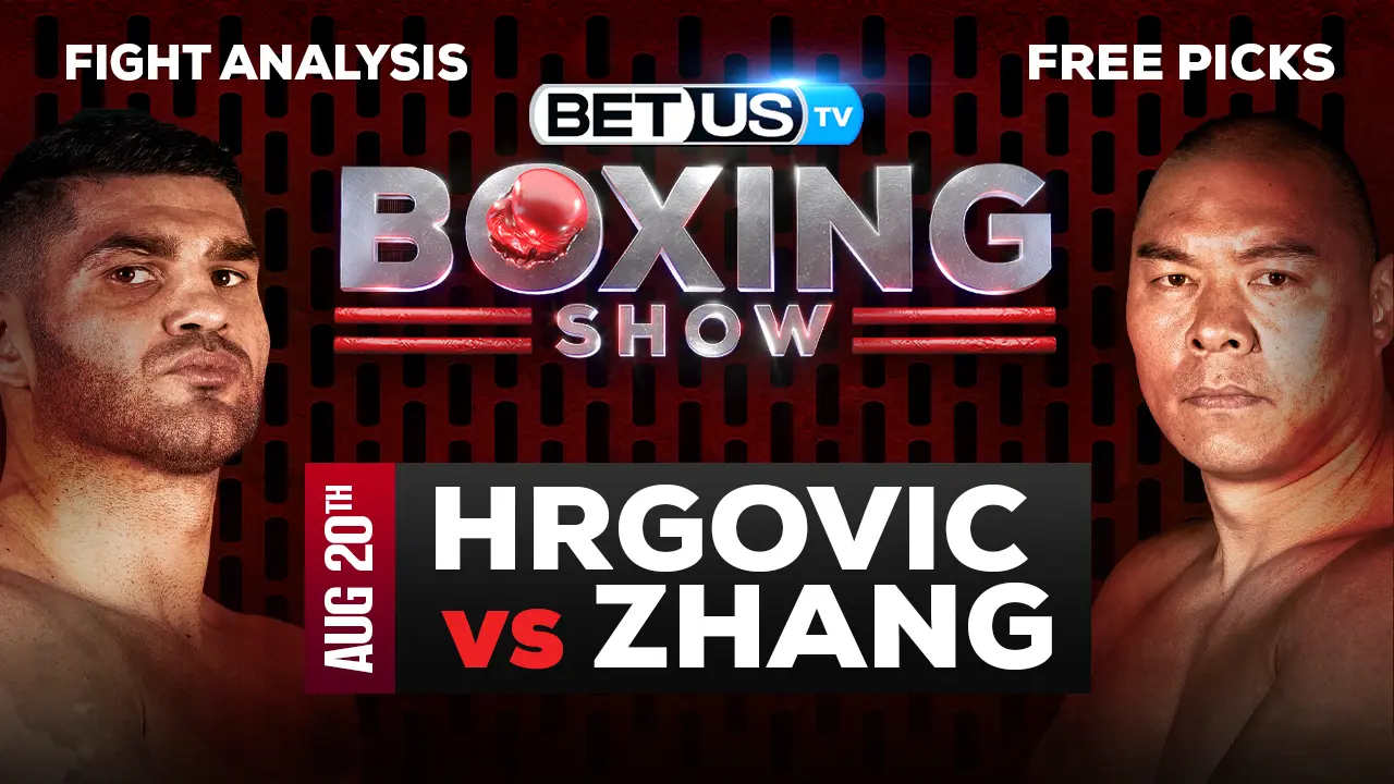 Filip Hrgovic vs Zhilei Zhang Picks and Preview 8/20/2022