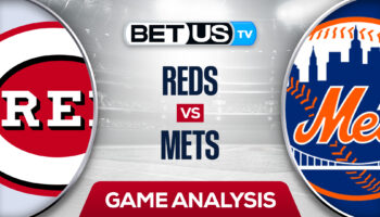 Cincinnati Reds vs New York Mets: Preview & Analysis 8/09/2022