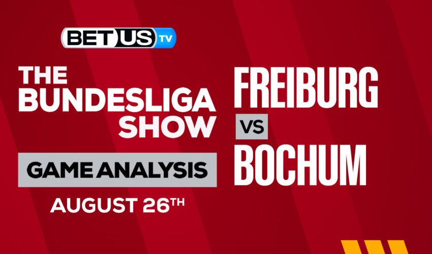 Freiburg vs Bochum: Picks & Predictions 8/26/2022