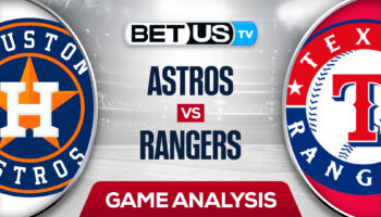 Houston Astros vs Texas Rangers: Predictions & Picks 8/30/2022