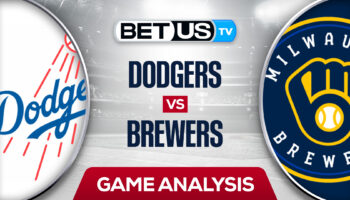 Los Angeles Dodgers vs Milwaukee Brewers: Analysis & Preview 8/17/2022