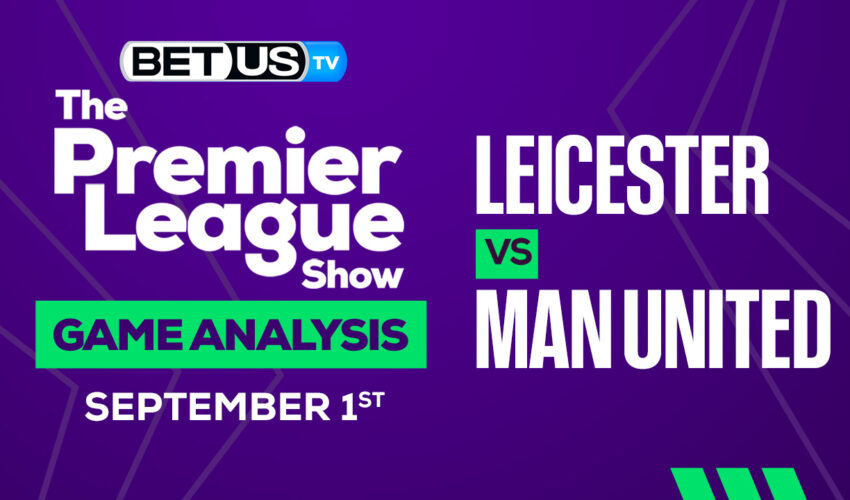 Leicester vs Man United: Predictions & Analisis 9/01/2022
