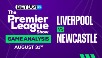 Liverpool vs Newcastle: Predictions & Picks 8/31/2022