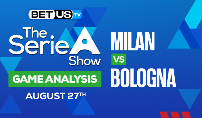Milan vs Bologna: Picks & Predictions 8/27/2022