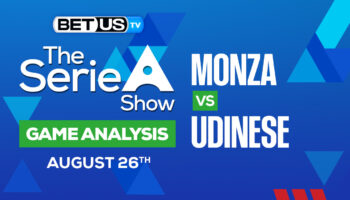 Monza vs Udinese: Analysis & Preview 8/26/2022