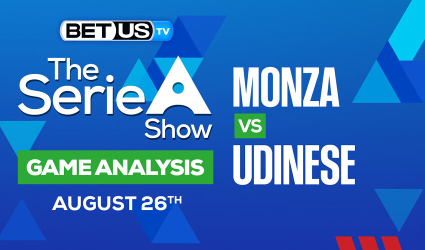 Monza vs Udinese: Analysis & Preview 8/26/2022