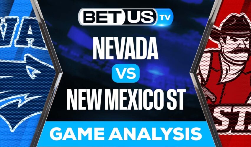 Nevada vs New Mexico State: Preview & Analysis 8/27/2022
