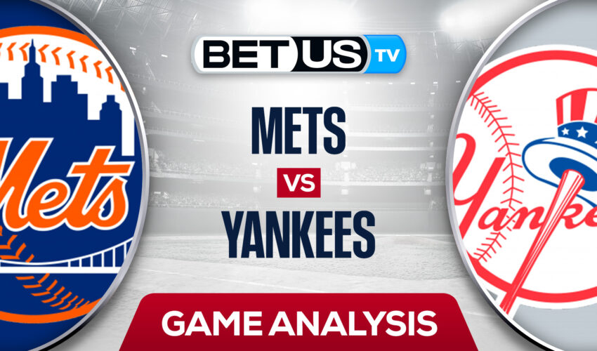 New York Mets vs New York Yankees: Preview & Analysis 8/23/2022