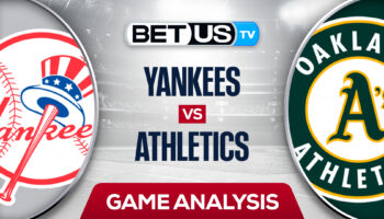 New York Yankees vs Oakland Athletics: Preview & Analysis 8/25/2022