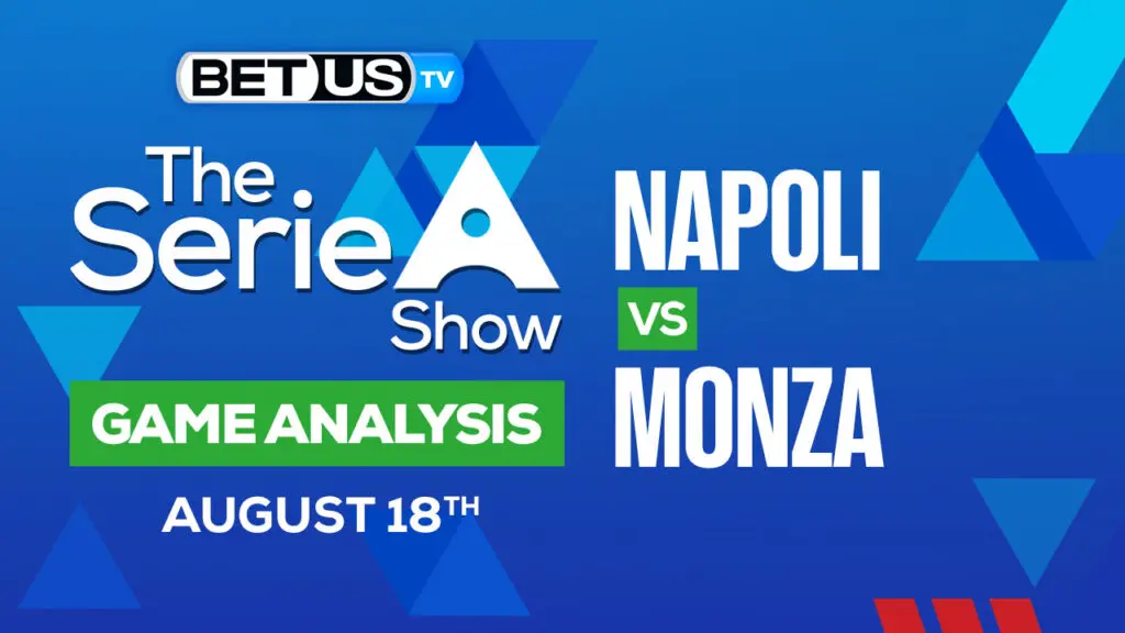 Napoli vs Monza: Preview & Analysis 08/21/2022