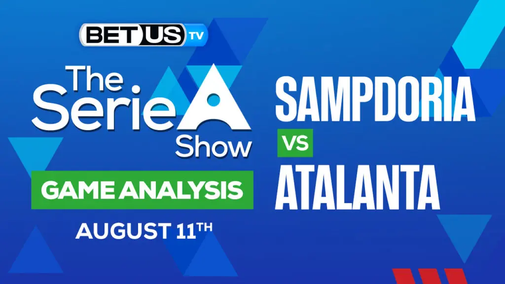 Sampdoria vs Atalanta: Picks & Predictions 8/13/2022