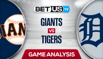 San Francisco Giants vs Detroit Tigers: Picks & Analysis 8/23/2022