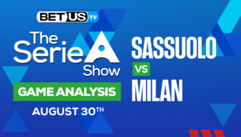 Sassuolo vs AC Milan: Analysis & Predictions 8/30/2022