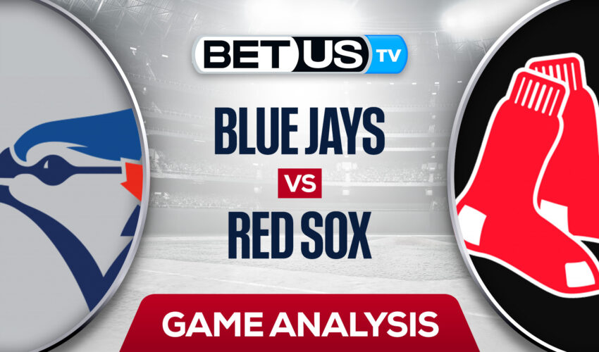 Toronto Blue Jays vs Boston Red Sox: Picks & Preview 8/24/2022