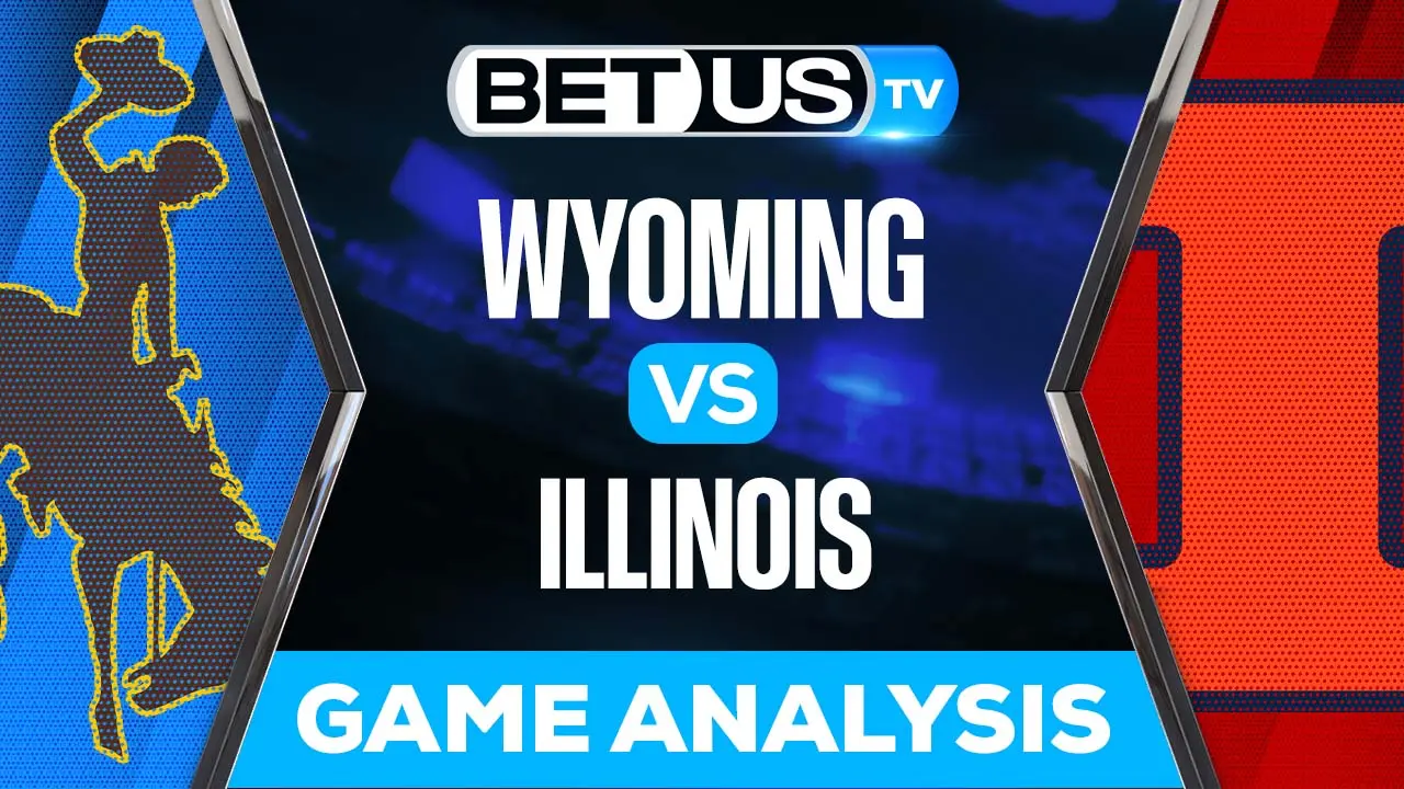 Wyoming vs Illinois Predictions & Analysis 8/27/2022