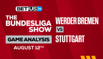Werder Bremen vs Stuttgart: Predictions & Picks 8/13/2022