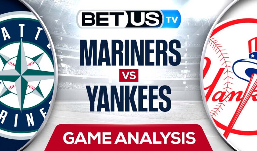 Seattle Mariners vs New York Yankees: Picks & Predcitions 8/02/2022