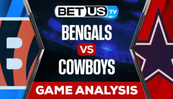 Cincinnati Bengals vs Dallas Cowboys: Predictions & Picks 9/18/2022