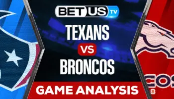 Houston Texans vs Denver Broncos: Predictions & Analysis 9/18/2022