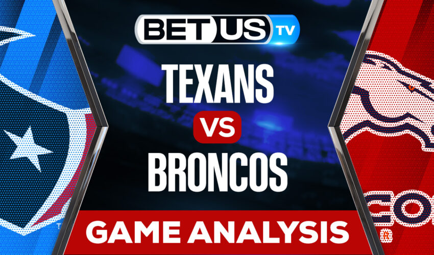 Houston Texans vs Denver Broncos: Predictions & Analysis 9/18/2022