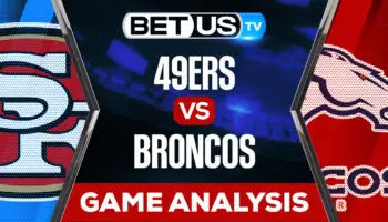 San Francisco 49ers vs Denver Broncos: Picks & Preview 9/25/2022